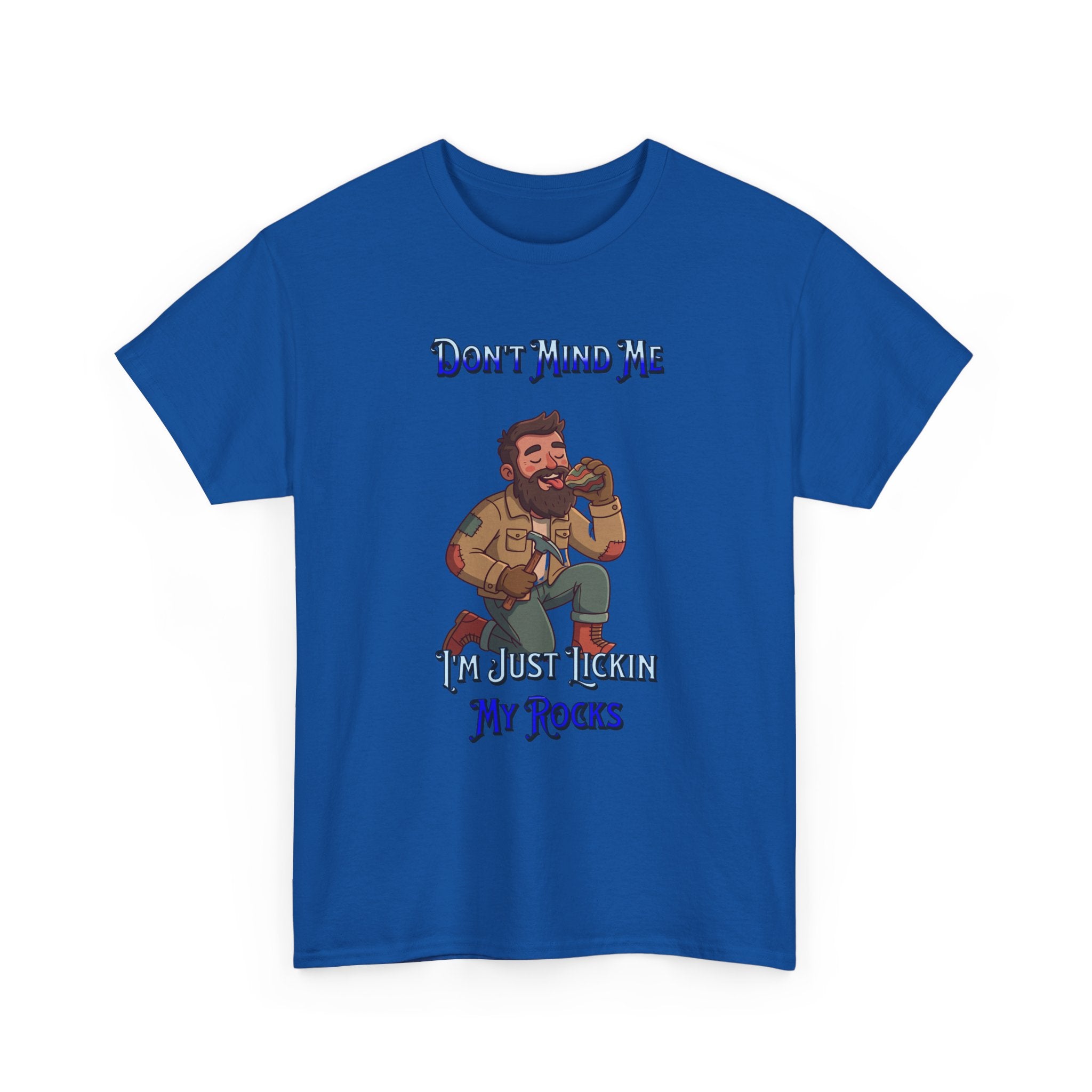 Rockhound Tee — “We Lick Our Rocks” Stone Collecting T‑Shirt