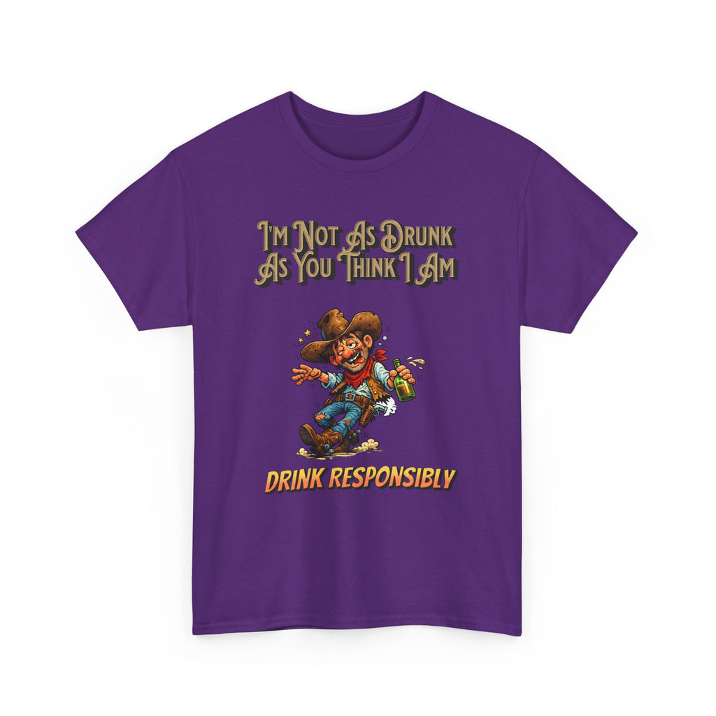 Funny 'Not As Drunk As You Think I Am' Cowboy T-Shirt