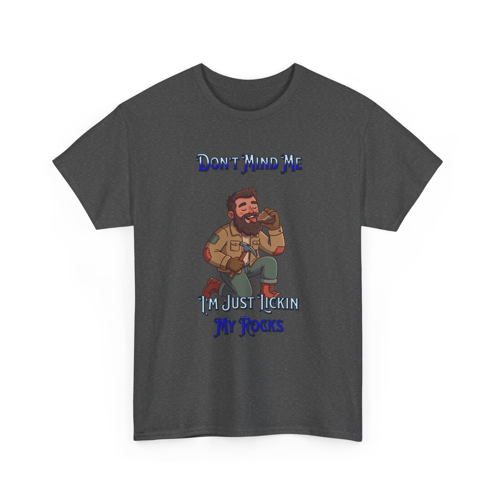 Rockhound Tee — “We Lick Our Rocks” Stone Collecting T‑Shirt