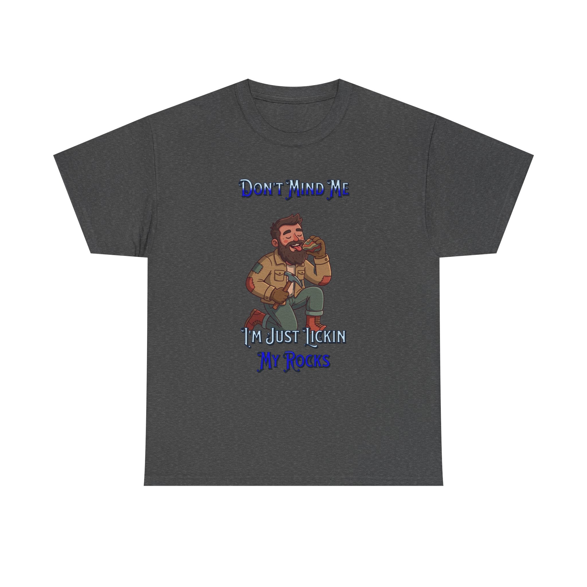 Rockhound Tee — “We Lick Our Rocks” Stone Collecting T‑Shirt