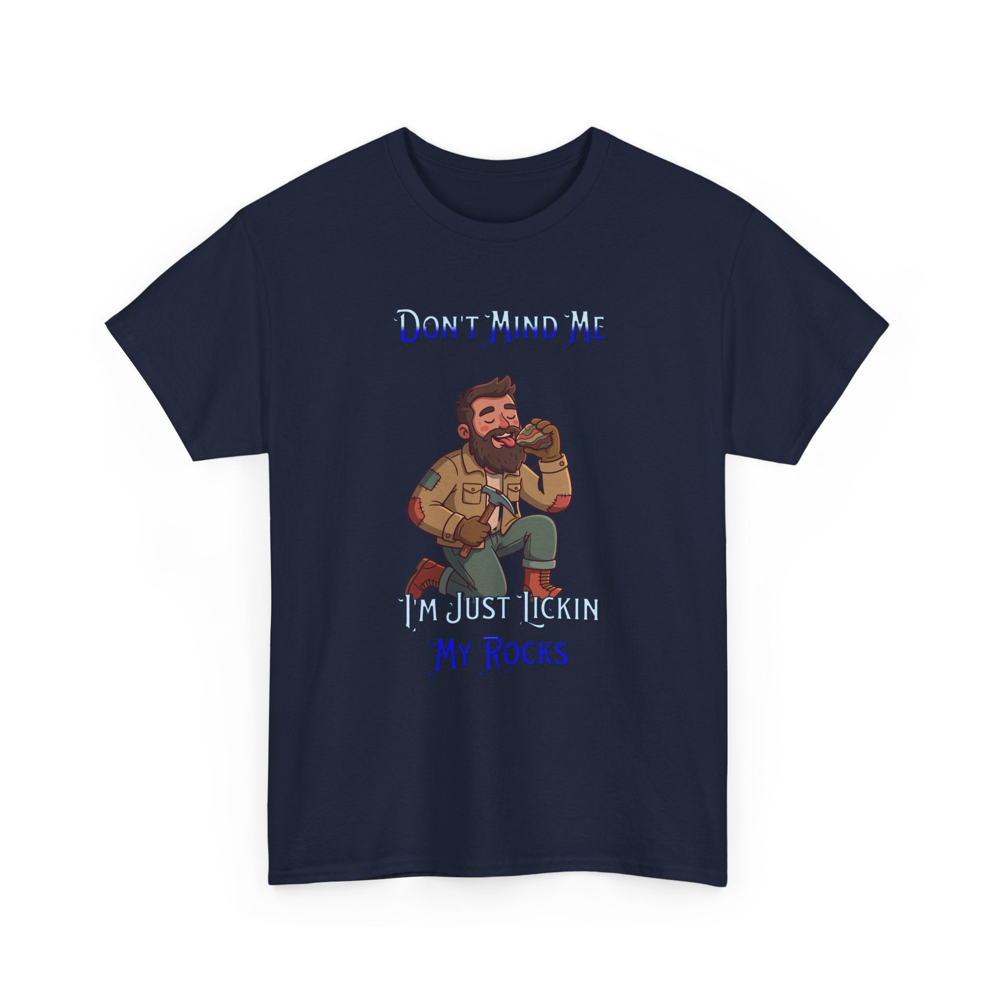 Rockhound Tee — “We Lick Our Rocks” Stone Collecting T‑Shirt