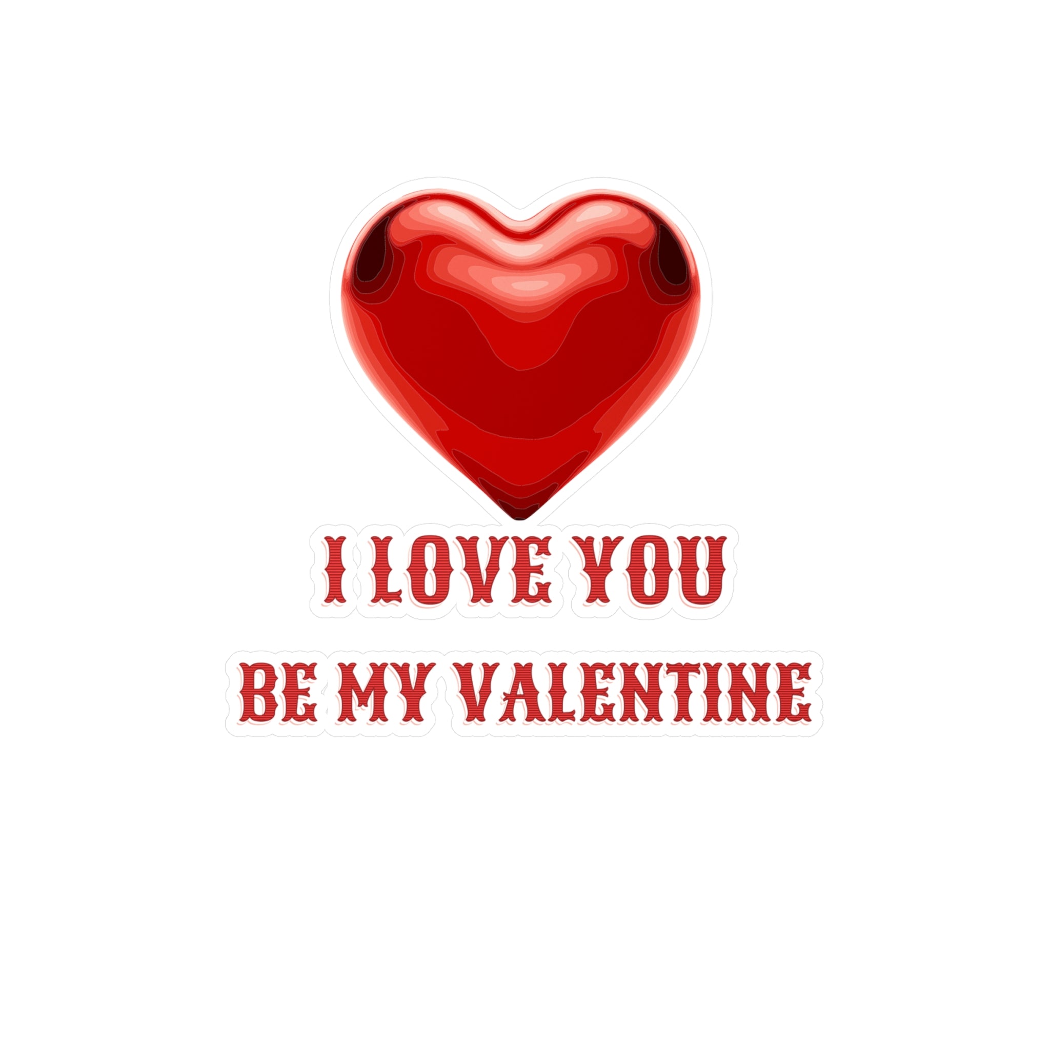 Valentine Kiss-Cut Vinyl Decal — Love Sticker for Valentine’s Day
