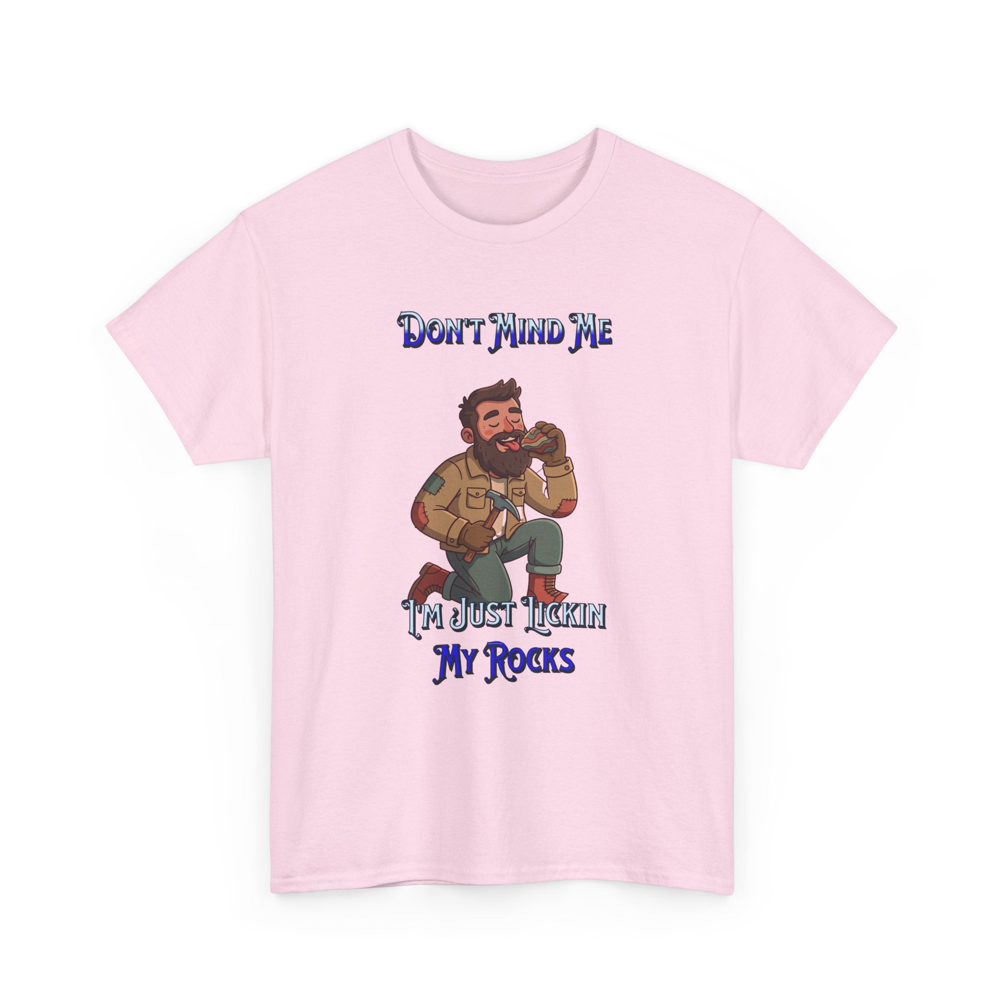 Rockhound Tee — “We Lick Our Rocks” Stone Collecting T‑Shirt