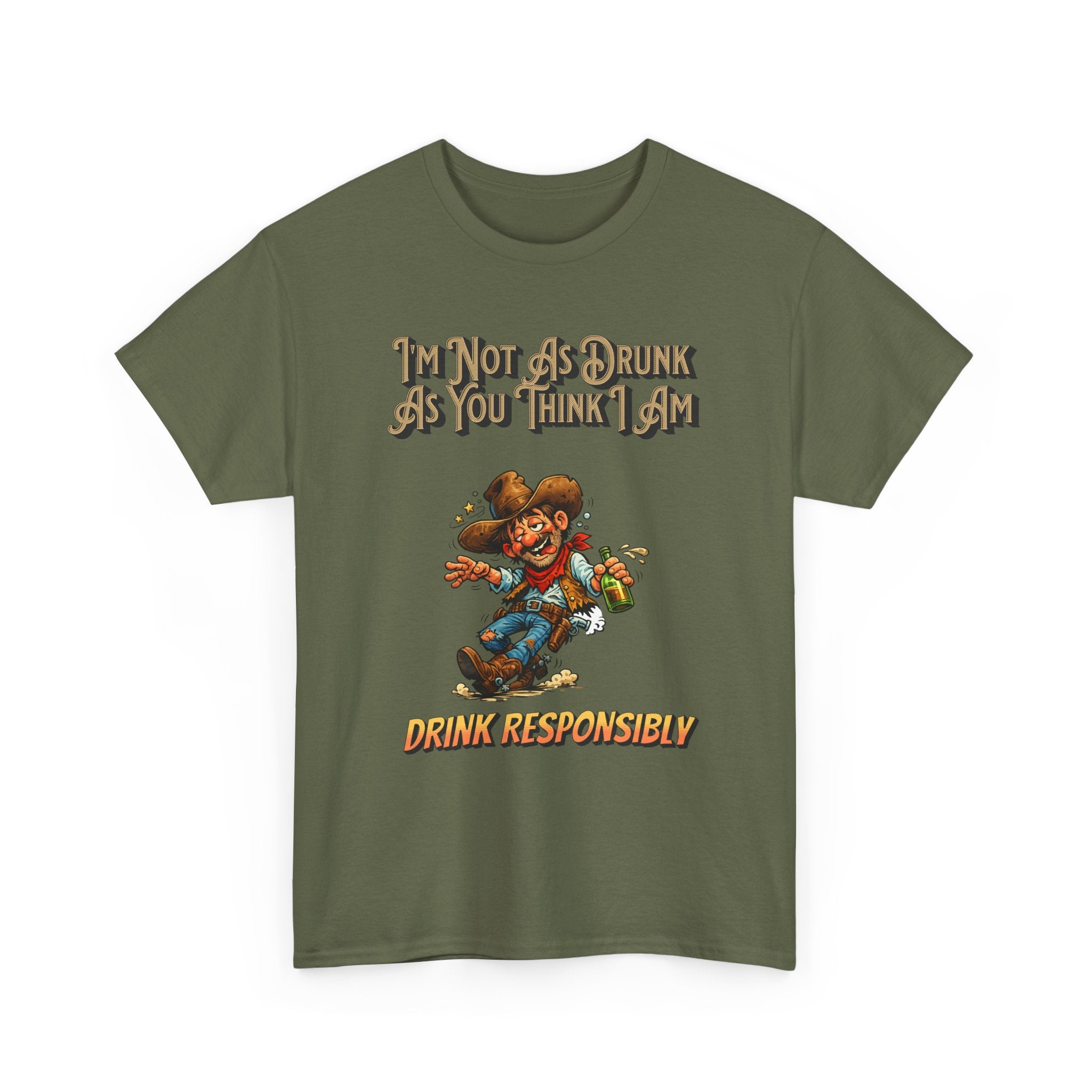 Funny 'Not As Drunk As You Think I Am' Cowboy T-Shirt