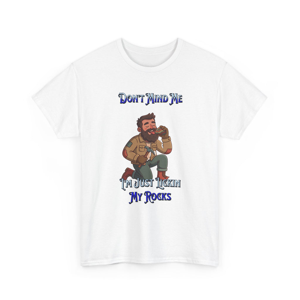 Rockhound Tee — “We Lick Our Rocks” Stone Collecting T‑Shirt