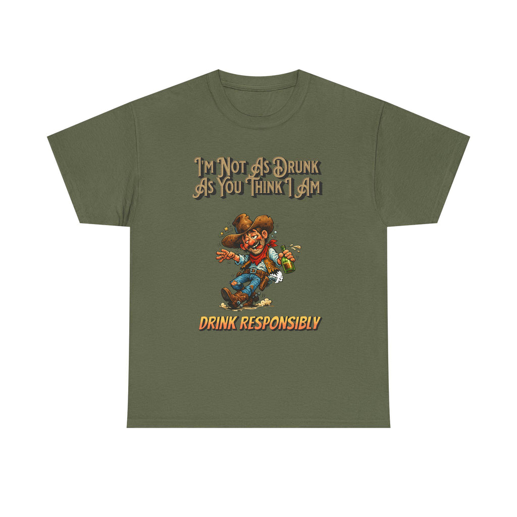 Funny 'Not As Drunk As You Think I Am' Cowboy T-Shirt