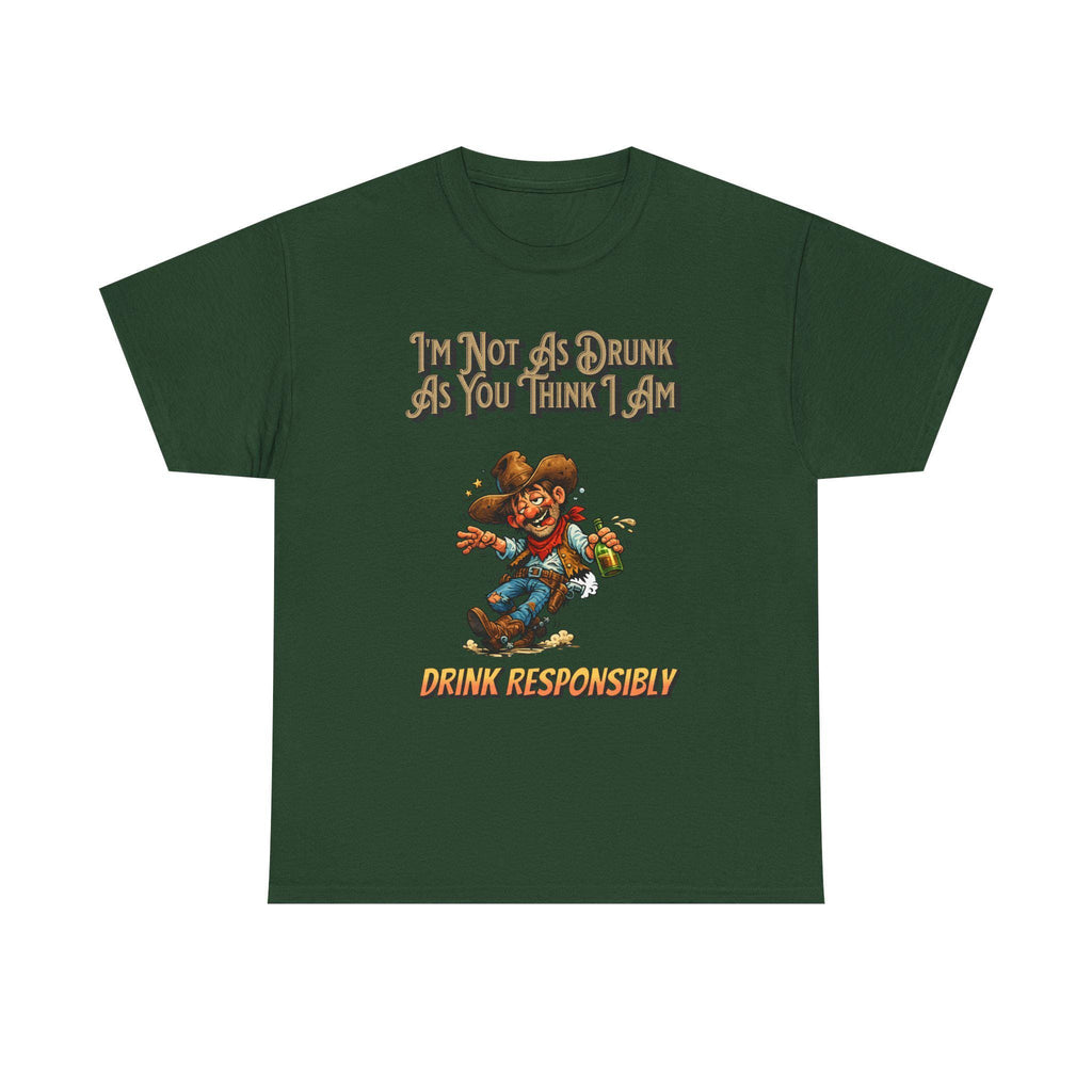 Funny 'Not As Drunk As You Think I Am' Cowboy T-Shirt
